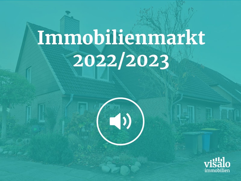 Immobilienmarkt 2022 / 2023